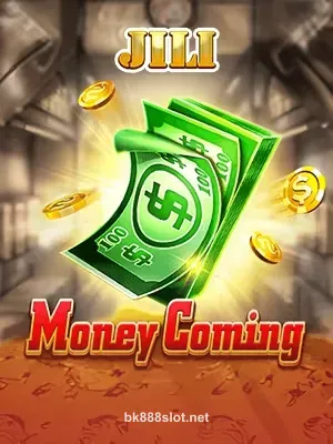 Money Coming tại bk888slot